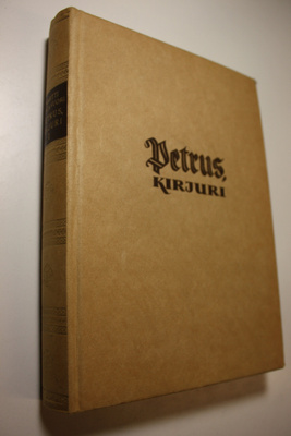 Martti Santavuori : Petrus, kirjuri : historiallinen roma...