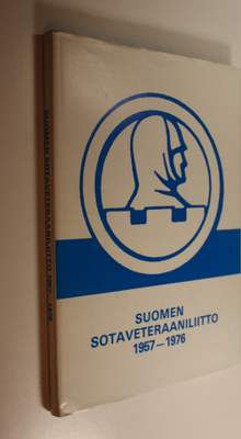 Yrjö W. R. Lehmus : Suomen sotaveteraaniliitto 1957-1976