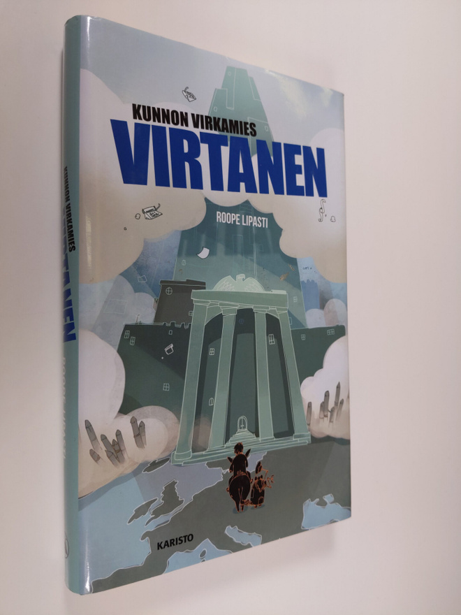 Roope Lipasti : Kunnon virkamies Virtanen