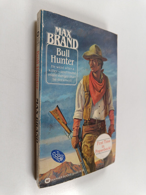Max Brand : Bull Hunter