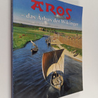 Annette Damm : Aros - das Århus der Wikinger - pikkukuva 1