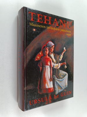 Ursula K. Le Guin : Tehanu : maameren tarinoiden päätösosa