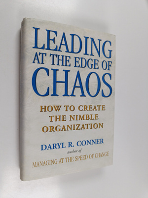 Daryl R. Conner : Leading at the edge of chaos : how to c...