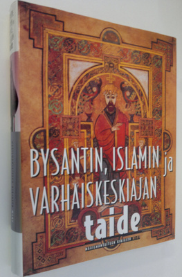 Jose (toim.) Milicua : Maailmantaiteen kirjasto Bysantin,...