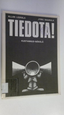 Allan Liuhala : Tiedota!
