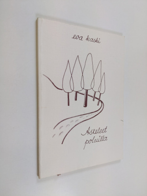 Eva Kaski : Askeleet poluilla (signeerattu, tekijän omiste)