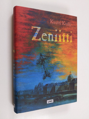 Kuutti Koski : Zeniitti : romaani