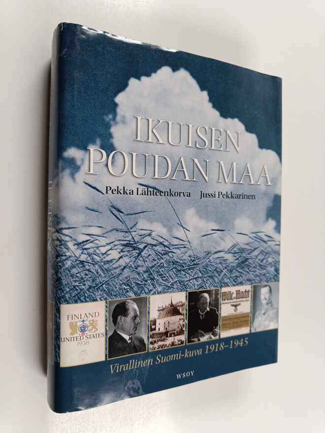 Pekka Lähteenkorva : Ikuisen poudan maa : virallinen Suom...