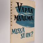 E. Rosental : Vapaa maailma, missä se on - pikkukuva 1