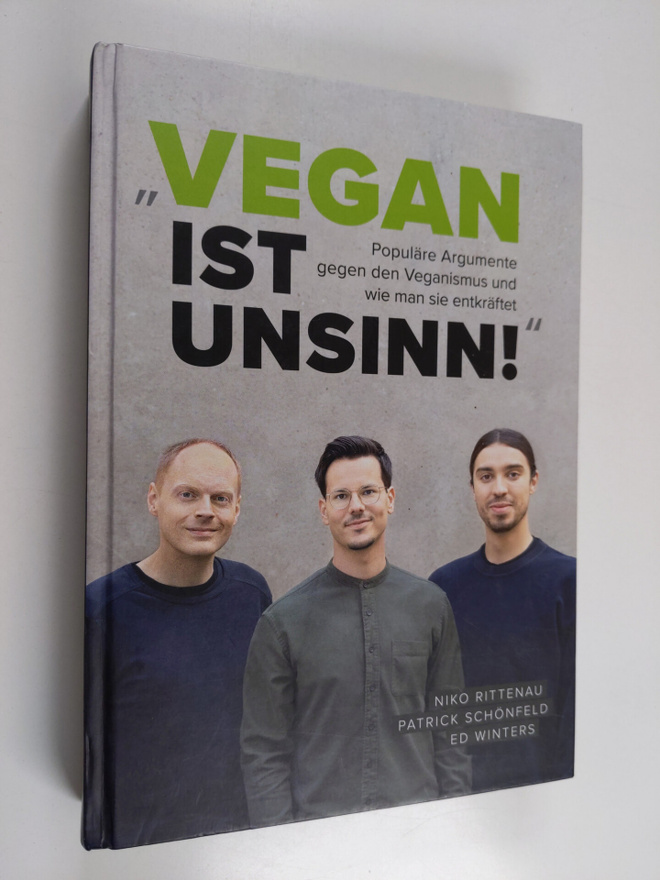 Ed Winters ym. : "Vegan ist Unsinn!" - 111 Argumente gege...