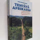 Anu Nousiainen : Tehtävä Afrikassa - pikkukuva 1