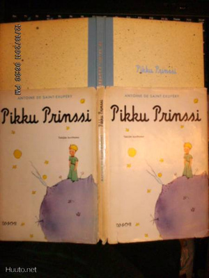 Antoine De Saint-Exupery  PIKKU PRINSSI (3 p.1965 ) Sis.PK !
