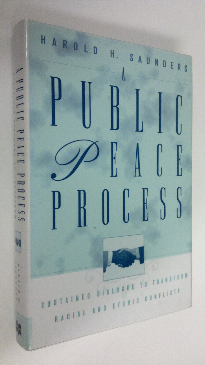 Harold H. Saunders : A public peace process : sustained d...