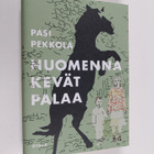 Pasi Pekkola : Huomenna kevät palaa - pikkukuva 1