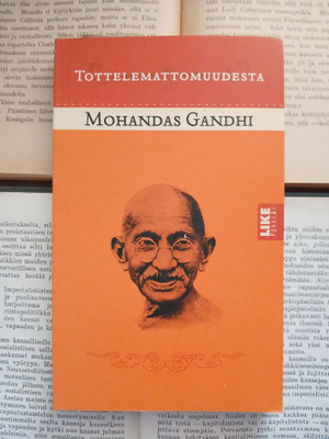 Mohandas Gandhi - Tottelemattomuudesta (pokkari)