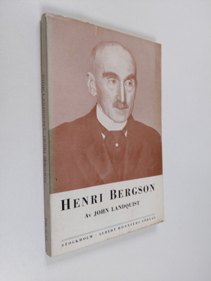 John Landquist : Henri Bergson - en populaer fremstilling...