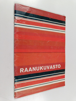 Maija Kolsi-Mäkelä ym. : Raanukuvasto