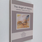 Vesa Haapala ym. : The Angel of History - Literature, His... - pikkukuva 1