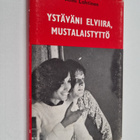 Anni Lahtinen : Ystäväni Elviira, mustalaistyttö (tekijän... - pikkukuva 1