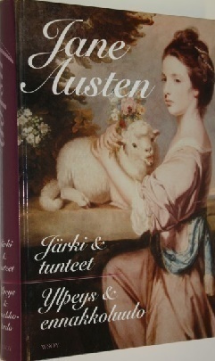 Jane Austen : Järki ja tunteet/Ylpeys ja ennakkoluulo
