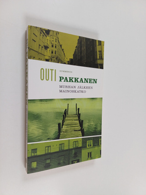 Outi Pakkanen : Murhan jälkeen mainoskatko