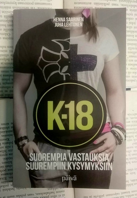 K-18: Suorempia vastauksia suurempiin kysymyksiin (pokkari)