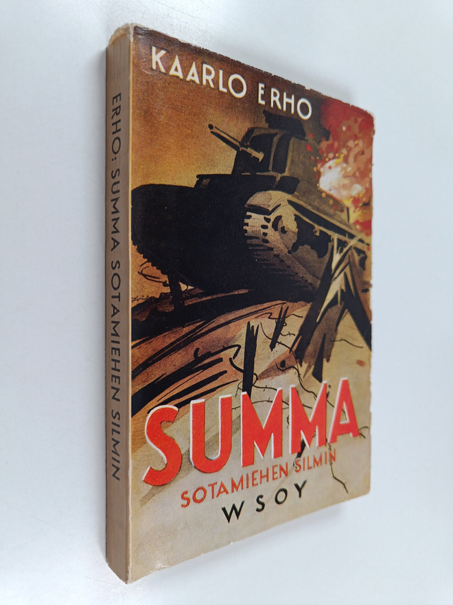 Kaarlo Erho : Summa sotamiehen silmin : muistelmia raumal...