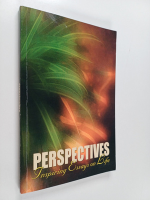 Perspectives : Inspiring Essays on Life