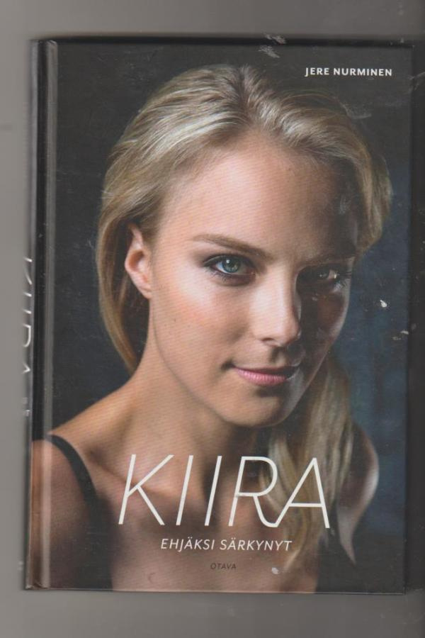 Jere Nurminen: Kiira - ehjäksi särkynyt