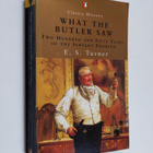 Ernest Sackville Turner : What the Butler Saw - Two Hundr... - pikkukuva 1