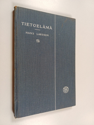 Hans Larsson : Tietoelämä : kasvatuspsykologia