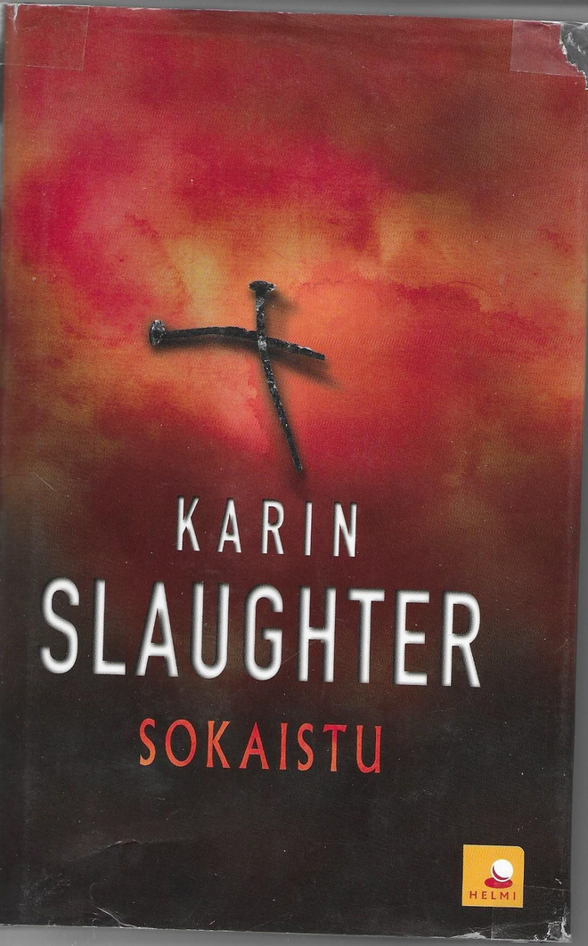 Karin Slaughter: Sokaistu (kovakantinen)