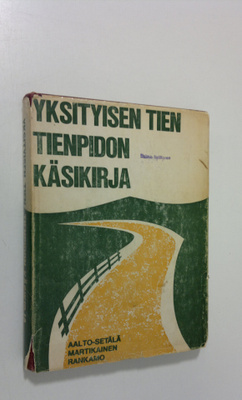 Erkki Aalto-Setälä : Yksityisen tien tienpidon käsikirja