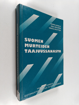 Raimo Jussila ym. : Suomen murteiden taajuussanasto = A f...