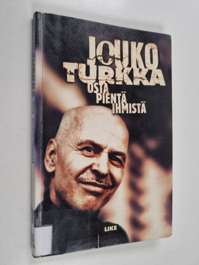 Jouko Turkka : Osta pientä ihmistä
