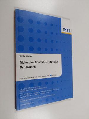 Annika Siitonen : Molecular Genetics of RECQL4 Syndromes