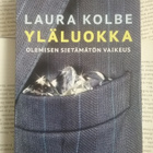 Laura Kolbe - Yläluokka: olemisen sietämätön vaikeus (nid.) - pikkukuva 2