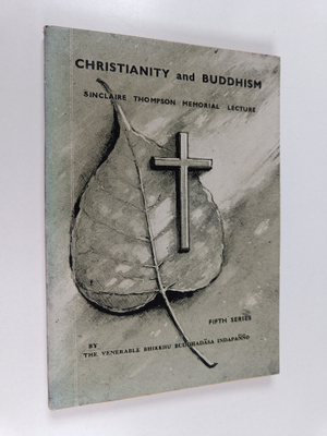 Bhikkhu Buddhadasa Indapanno : Christianity and buddhism ...