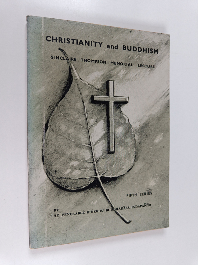 Bhikkhu Buddhadasa Indapanno : Christianity and buddhism ...