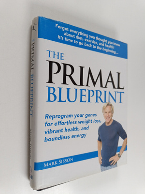 Mark Sisson : The Primal Blueprint