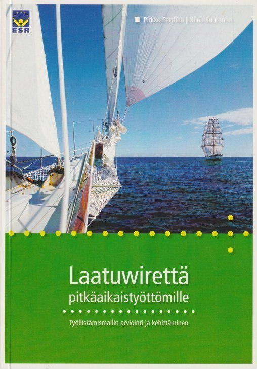 Pirkko Perttinä: Laatuwirettä pitkäaikaistyöttömille