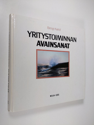 Bengt Karlöf : Yritystoiminnan avainsanat