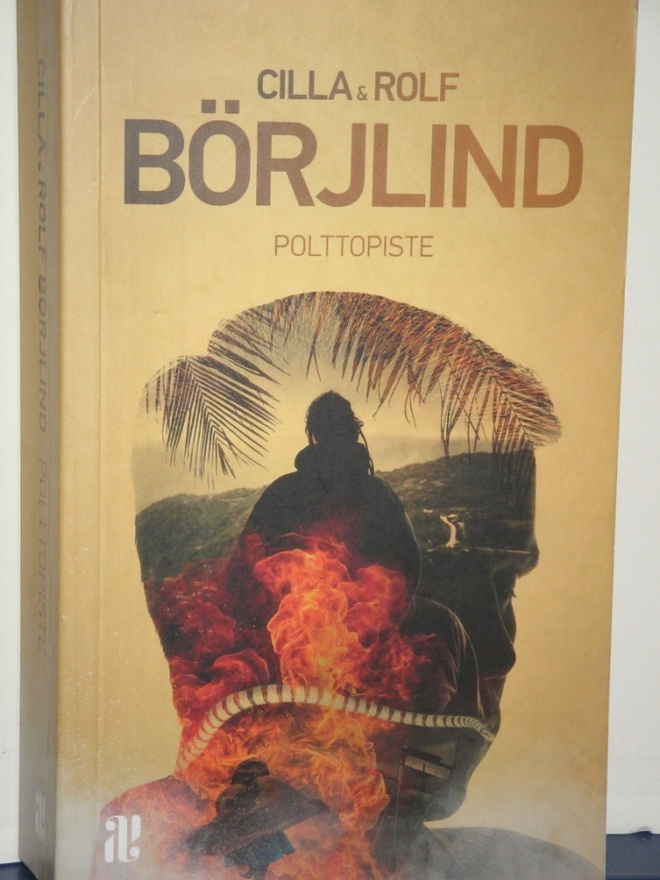 Cilla & Rolf Börjlind : POLTTOPISTE