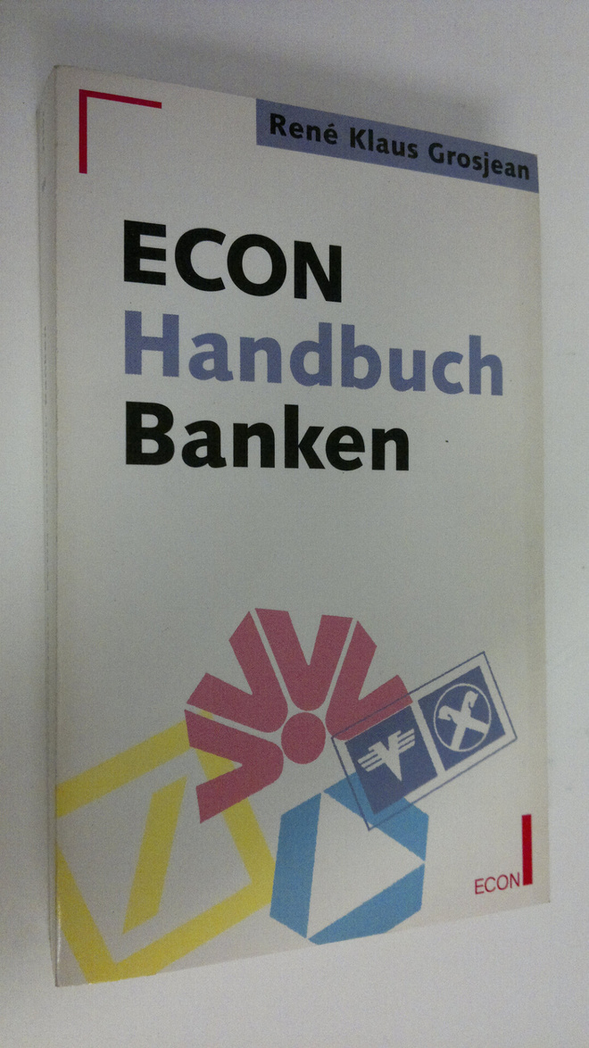 Rene Klaus Grosjean : ECON-Handbuch Banken