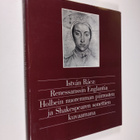 Istvan Racz : Renessanssin Englantia Holbein nuoremman pi... - pikkukuva 1