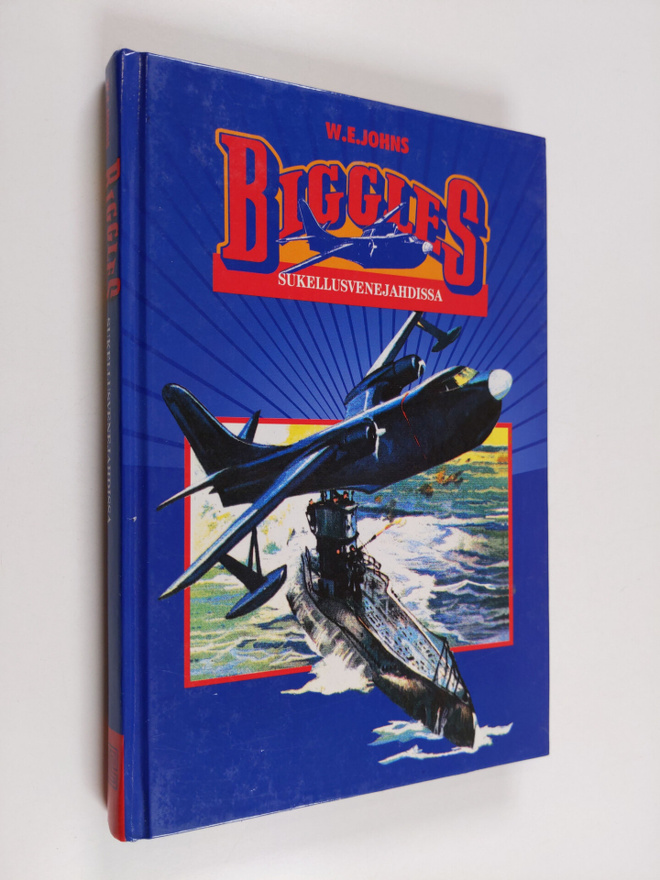 W. E. Johns : Biggles sukellusvenejahdissa