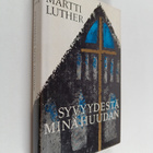 Martti Luther : Syvyydestä minä huudan - pikkukuva 1