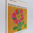 Raija Lahti : Kirjomme käsin ja koneella - pikkukuva 1