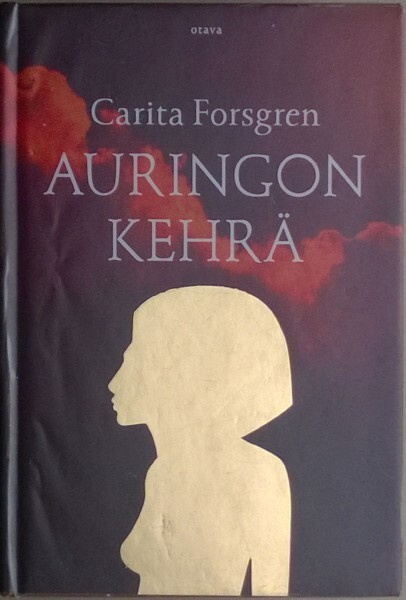Carita Forsgren: Auringon kehrä (sid. Kirjastopoisto)