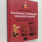 Hanna Jäntti : Ravitseva ruokavalio vauvasta vaariin : ko... - pikkukuva 1